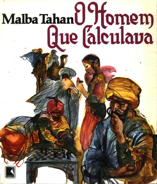 O Homem Que Calculava: Guia do Livro de Malba Tahan