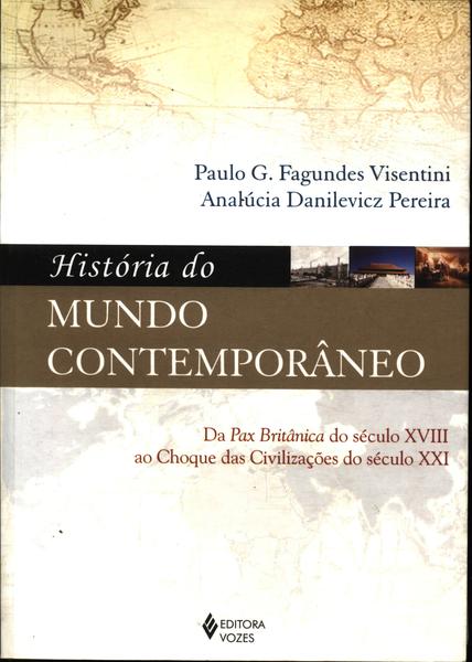 História Do Mundo Contemporâneo - Paulo Fagundes Visentini E Analúcia ...