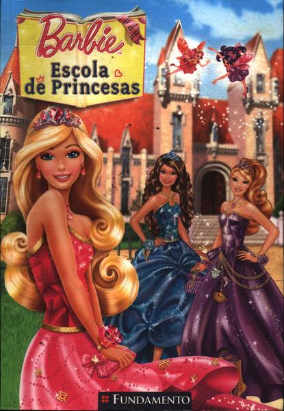Barbie. Escola de Princesas
