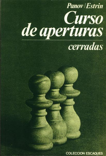 LIVRO DE XADREZ - CURSO DE APERTURAS CERRADAS - PANOV /