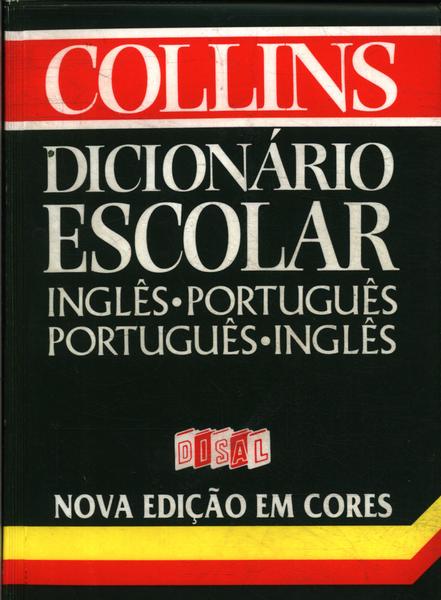 Collins Dicionario Escolar, Ingles-Portugues, Portugues-Ingles, Dicitonary