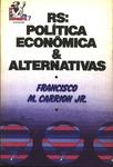 Rs: Política Econômica E Alternativas