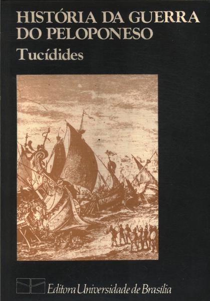 História Da Guerra Do Peloponeso - Tucídides - Traça Livraria E Sebo