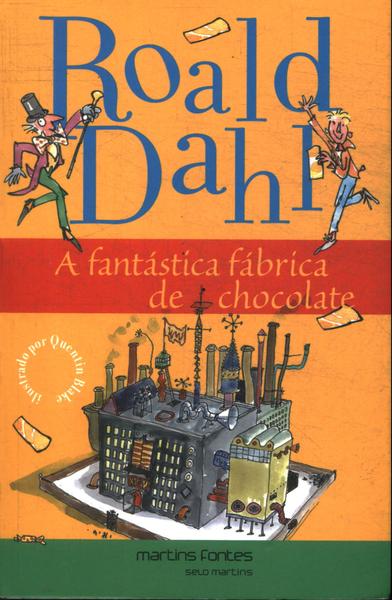 A Fantástica Fábrica de Chocolate - I - Racha Cuca