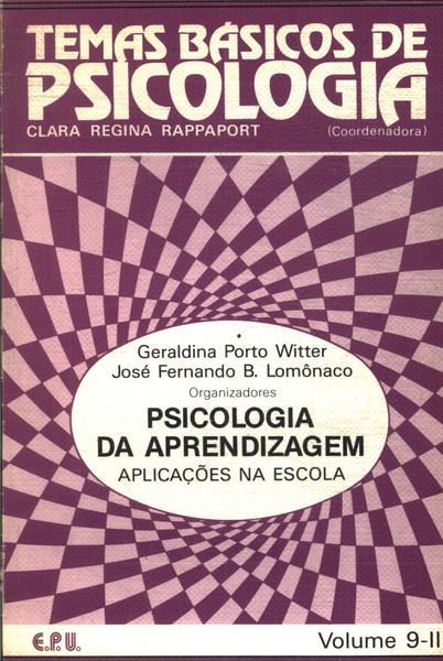 Psicologia Da Aprendizagem - Geraldina Porto Witter E José Fernando B ...