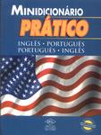 Minidicionário Prático: Inglês-português/português-inglês