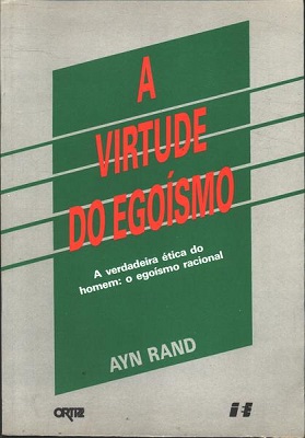 A Virtude do Egoísmo