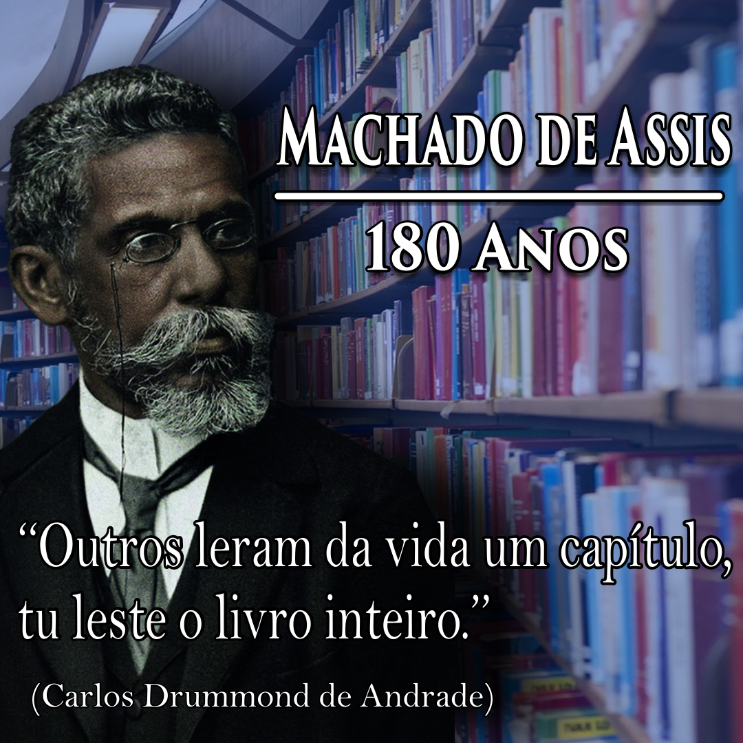 Machado de Assis - 180 anos