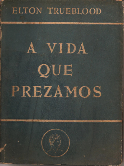 A Vida que Prezamos